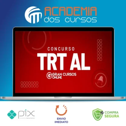 TRT 19ª Região - Tribunal Regional do Trabalho da 19ª Região - Técnico Judiciário – Área Apoio Especializado – Especialidade: Tecnologia da Informação - Gran Cursos Online