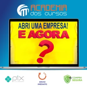 Abri uma Empresa! E Agora? - Rubens Ramon Romero