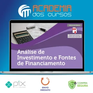 Análise de Investimentos e Fontes de Financiamento - Universidade Pitágoras Unopar