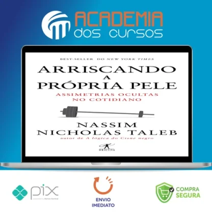 Arriscando a Própria Pele - Nassim Nicholas Taleb