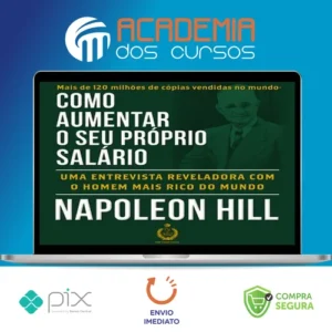 Como Aumentar O Seu Próprio Salário - Napoleon Hill