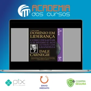 Domínio em Liderança - Dale Carnegie