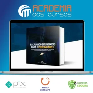 Escalando Seu Negócio Para o Próximo Nível - Israel Rodrigues