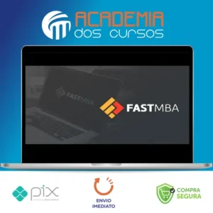 Fast MBA: Empreendedorismo, Negócios e Startups na Prática - André Bernardo
