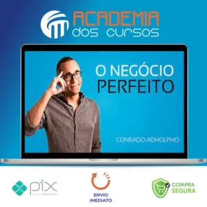 O Negócio Perfeito - Conrado Adolpho