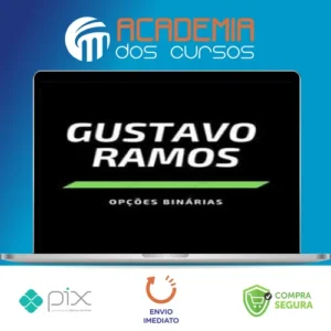 Opções Binárias - Gustavo Ramos