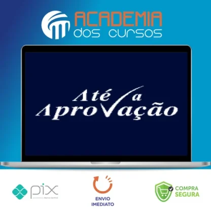 Até a Aprovação - José Roberto Mello