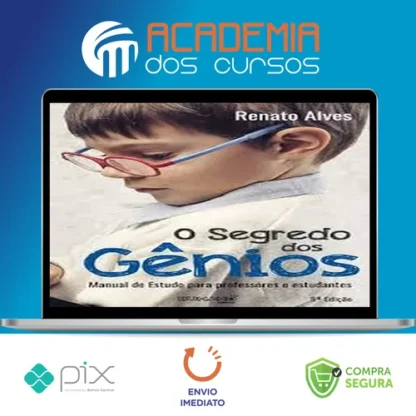 O Segredo dos Gênios - Renato Alves