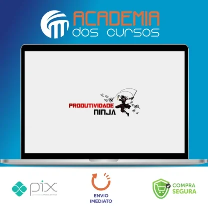 Produtividade Ninja - Seiiti Arata (Arata Academy)