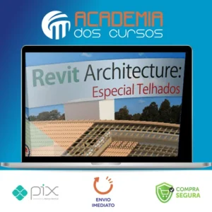 Curso Revit: Especial Telhados - Construir