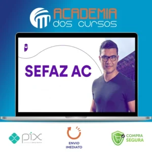SEFAZ-AC - Técnico da Fazenda Estadual - Pacote Teórico + Estratégico 2023 (Pós-Edital) - Estratégia Concursos