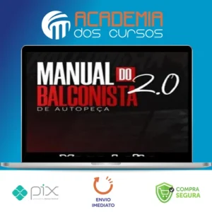 O Manual do Balconista de Autopeça 2.0 - Yago Leite
