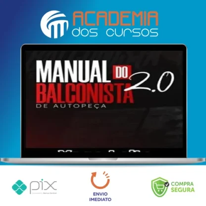 O Manual do Balconista de Autopeça 2.0 - Yago Leite
