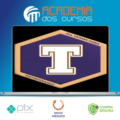 Testosterando - Tatiany Faria