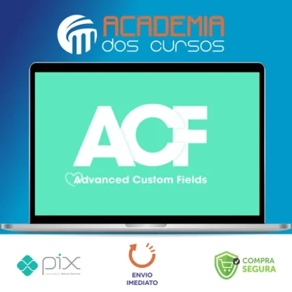 ACF - Advanced Custon Fields + addons (Completo)