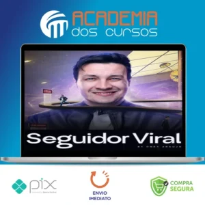 Seguidor Viral - Oney Araujo