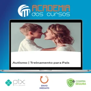 Autismo: Treinamento para Pais - Mayra Gaiato