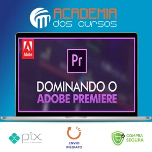 Dominando Adobe Premiere 2.0 - Mateus Ferreira
