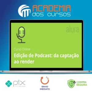 Edição de Podcast da Captação ao Render: Leo Lopes - Alura