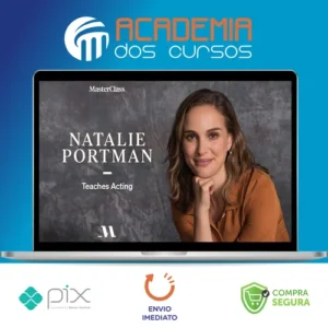 MasterClass Natalie Portman Teaches Acting - Natalie Portman [INGLÊS]