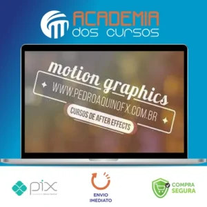 Motion Graphics para Produtores de Vídeo - Pedro Aquino FX
