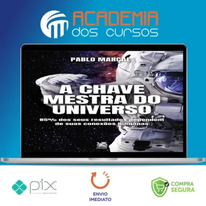 A Chave Mestra do Universo - Pablo Marçal