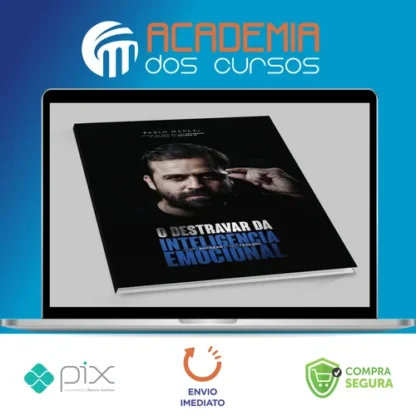 O Destravar da Inteligência Emocional - Pablo Marçal