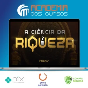 A Ciência da Riqueza - Pablo Marçal 2022