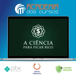 A Ciência Para Ficar Rico - Marcos Trombetta