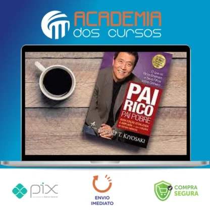 Pai Rico Pai Pobre - Robert Kiyosaki