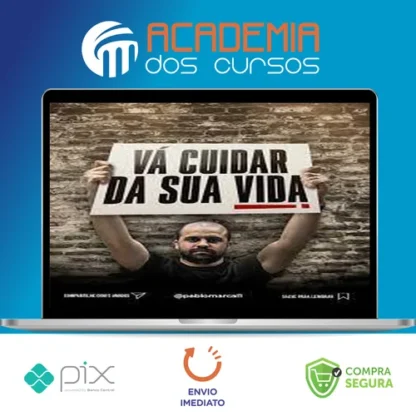 Vá Cuidar da Sua Vida - Pablo Marçal