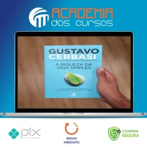 A Riqueza da Vida Simples - Gustavo Cerbasi