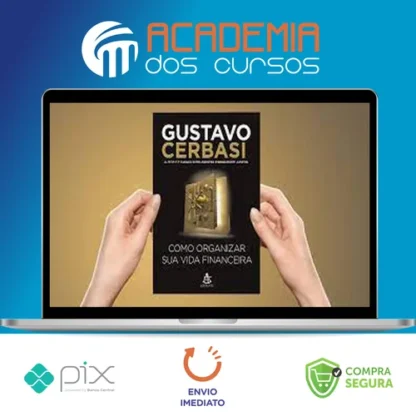 Como Organizar Sua Vida Financeira - Gustavo Cerbasi