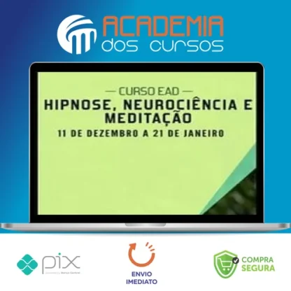 Hipnose, Meditação e Neurociência - Sofia Bauer