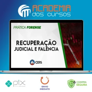 Prática Recuperação Judicial e Falência - CERS