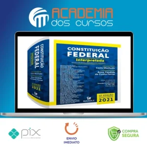 Constituição Federal Interpretada: Artigo Por Artigo, Parágrafo Por Parágrafo - Anna Candida da Cunha Ferraz e Costa Machado
