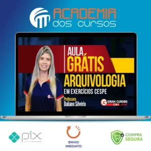 Curso de Arquivologia - Daliane Silvério (Gran Cursos Online)