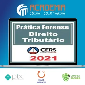 Curso de Prática Forense em Direito Tributário - CERS
