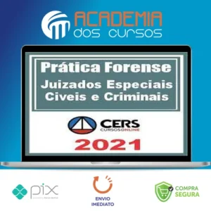Curso de Prática Forense nos Juizados Especiais Cíveis e Criminais - CERS