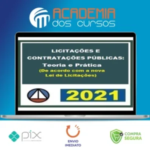 Licitações e Contratações Públicas: Teoria e Prática (De Acordo Com A Nova Lei de Licitações - CERS
