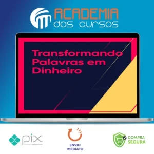 Transformando Palavras em Dinheiro 2.0 - Ícaro de Carvalho