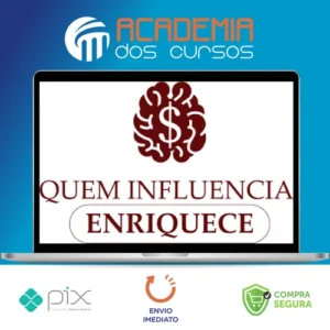 Quem Influencia Enriquece - Paulo Maccedo