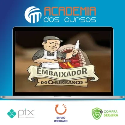 Churrasco na Prática - Embaixador do Churrasco