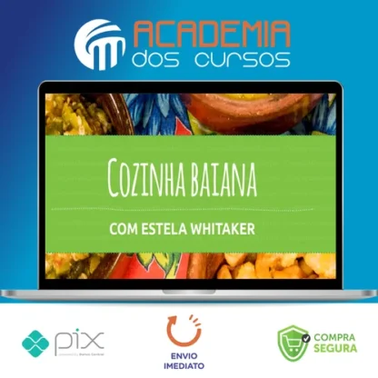 Cozinha Baiana - Estela Whitaker