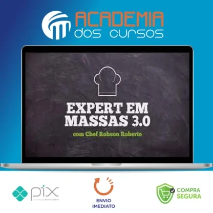 Expert em Massas 3.0 - Chef Robson Roberto