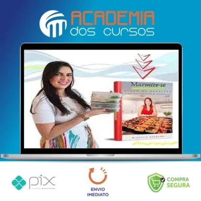 Marmite-se: Cozinhe para 15 Dias em 2 Horas - Michelle Gherardi