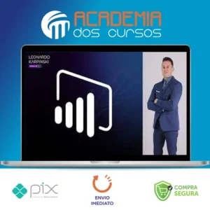 Power Bi Aplicado a Problemas Reais Métricas + Kpi'S - Leonardo Karpinski