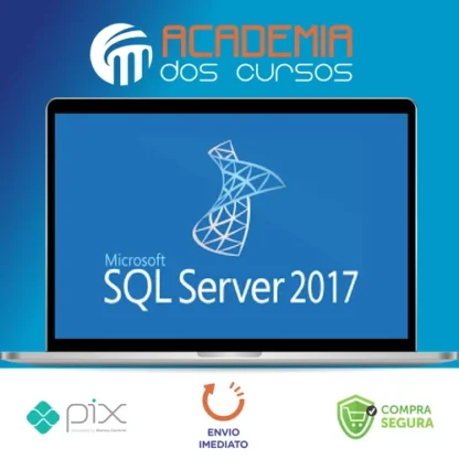 SQL Server 2017: Aprenda tudo sobre a linguagem SQL - Autor Desconhecido
