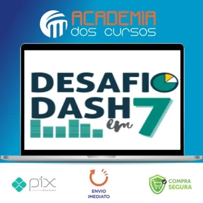 Desafio Dash em 7 - Doutores do Excel