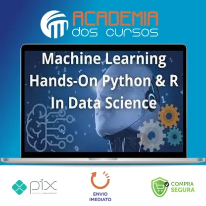 Machine Learning A-Z™ Hands-On Python & R In Data Science - Apex Education [Inglês]
